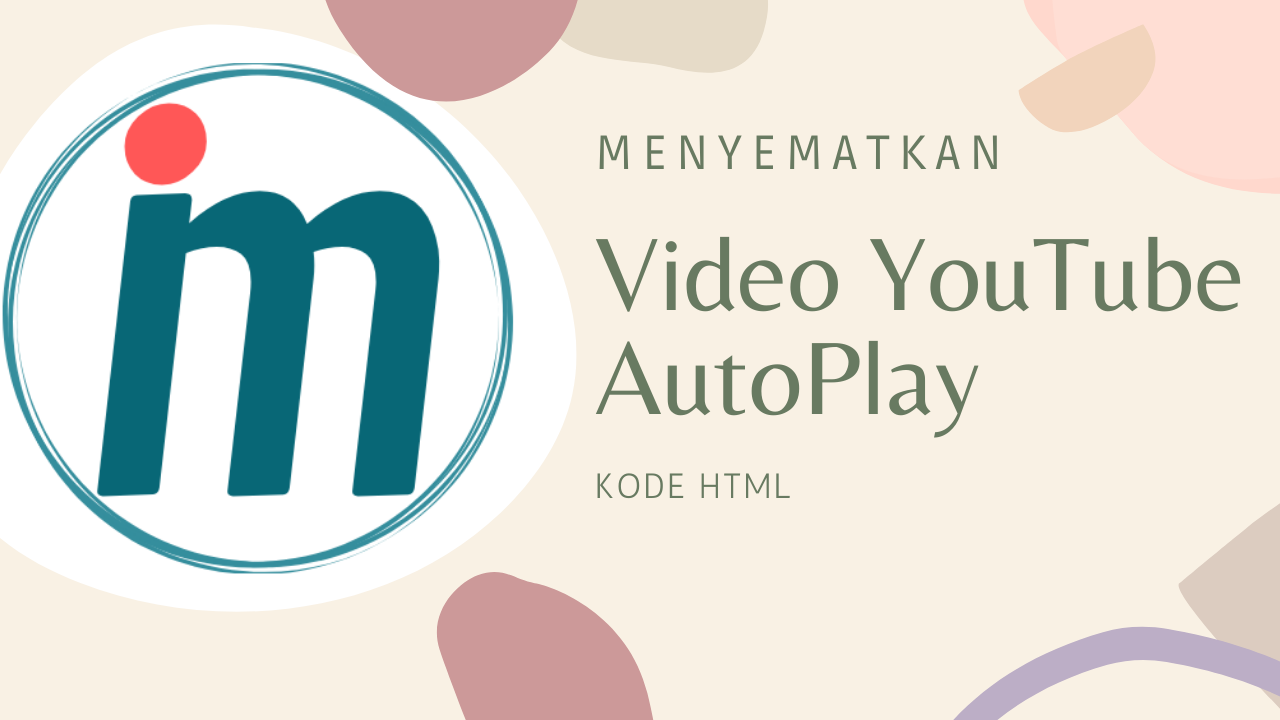 Cara menyematkan Video YouTube dengan AutoPlay