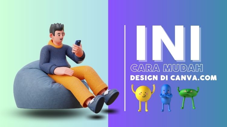 Cara Design Mudah Di Canva