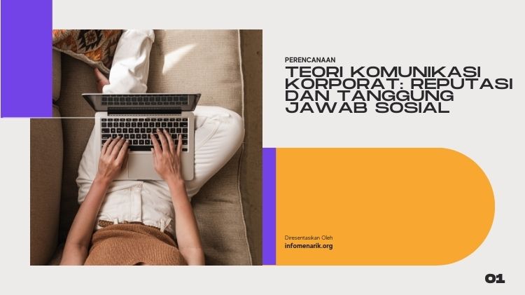 Teori Komunikasi Korporat: Reputasi dan Tanggung Jawab Sosial