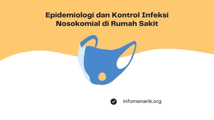 Epidemiologi dan Kontrol Infeksi Nosokomial di Rumah Sakit