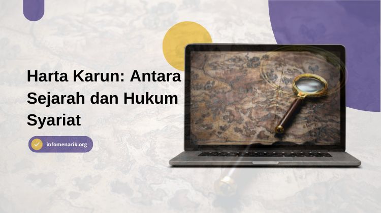 Harta Karun: Antara Sejarah dan Hukum Syariat